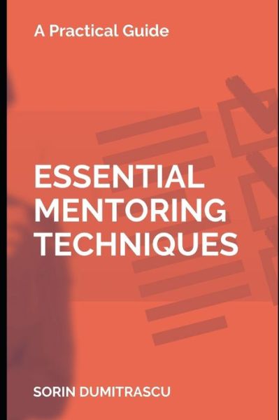 Cover for Sorin Dumitrascu · Essential Mentoring Techniques (Paperback Book) (2020)