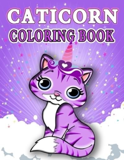 Caticorn Coloring Book - Sdk Coloring Books - Bøger - Independently Published - 9798567052501 - 18. november 2020