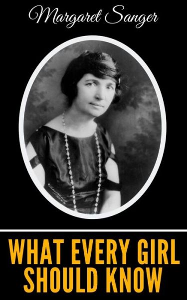 Cover for Margaret Sanger · What Every Girl Should Know (Paperback Book) (2020)