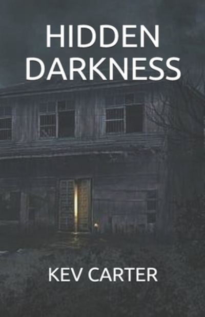 Cover for Kev Carter · Hidden Darkness (Paperback Book) (2020)
