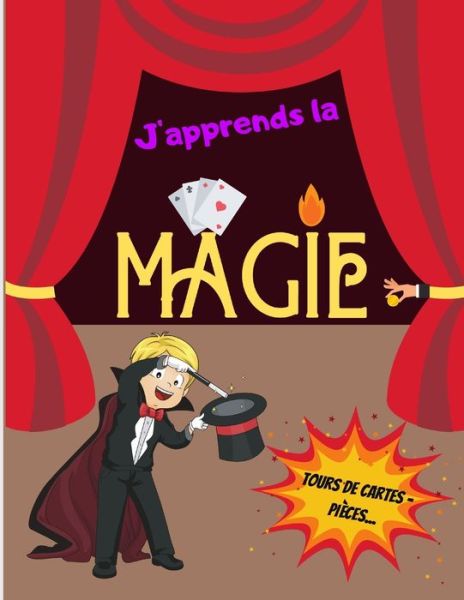 Cover for Balthazar Melkior Edition · J'apprends la MAGIE - Tours de Cartes - Pieces... (Paperback Book) (2020)