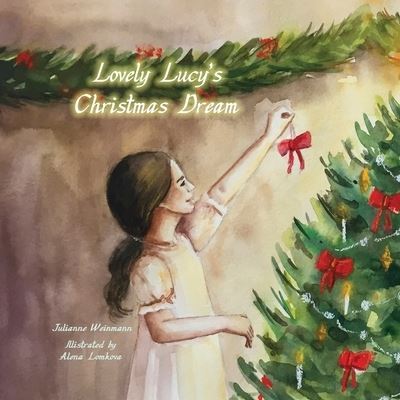 Cover for Julianne Weinmann · Lovely Lucy's Christmas Dream (Paperback Book) (2020)