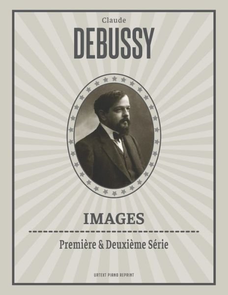 Cover for Claude Debussy · Images (Premiere &amp; Deuxieme Serie) (Paperback Book) (2020)