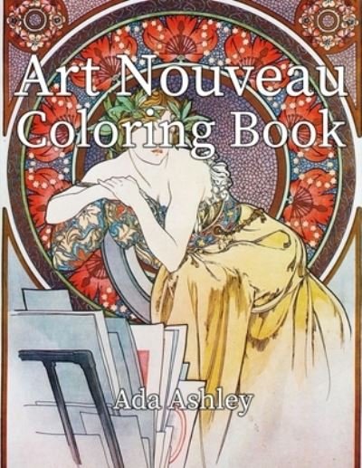Cover for Ada Ashley · Art Nouveau Coloring Book (Pocketbok) (2020)
