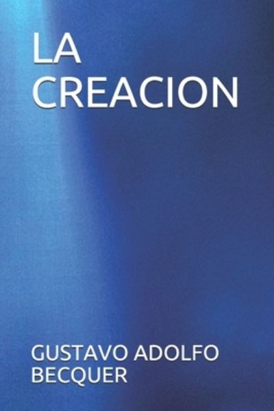 Cover for Gustavo Adolfo Becquer · La Creacion (Paperback Book) (2020)