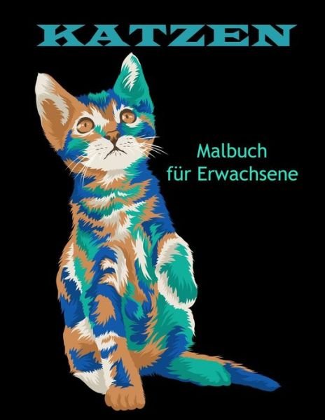 Cover for Mevin Ketoral · Katzen Malbuch fur Erwachsene (Paperback Bog) (2021)