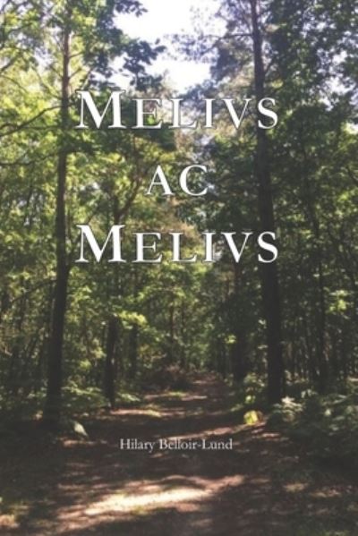 Cover for Hilary Belloir-Lund · Melius ac Melius (Paperback Book) (2021)