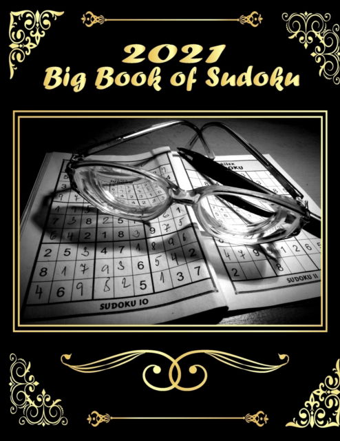 Big Book of Sudoku: - Volume 5 - 400 Sudoku Puzzles - Easy to Hard - Sudoku puzzle book for adults and kids with Solutions, Tons of Challenge for your Brain! - Sudoku55 Press - Books - Independently Published - 9798722961501 - March 16, 2021