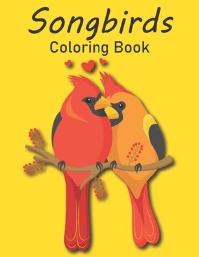 Cover for Rare Bird Books · Songbirds Coloring Book (Taschenbuch) (2021)