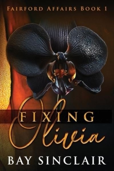 Cover for Bay Sinclair · Fixing Olivia (Book) (2023)