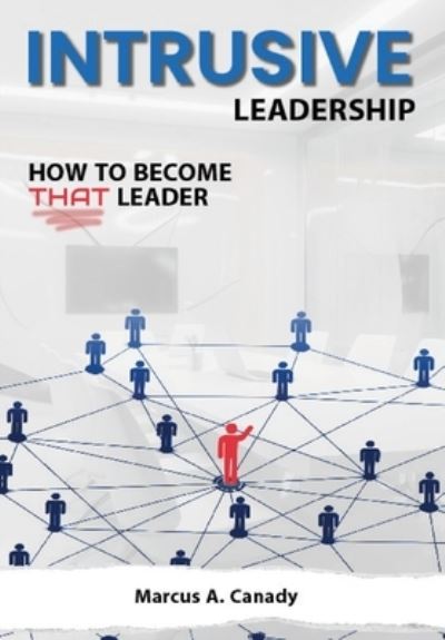 Cover for Marcus Canady · Intrusive Leadership (Book) (2023)