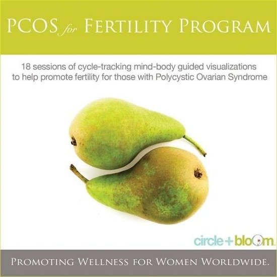 Pcos for Fertility Mind & Body Program - Circle & Bloom - Music - CD Baby - 0013964343502 - January 8, 2011