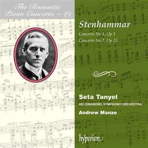 Stenhammar Piano Concertos - Seta Tanyel Andrew Manze Hel - Musique - HYPERION - 0034571177502 - 10 septembre 2009