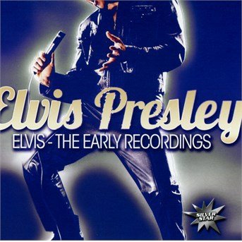 Cover for Elvis Presley · Elvis - The Early Recordings (CD) (2016)