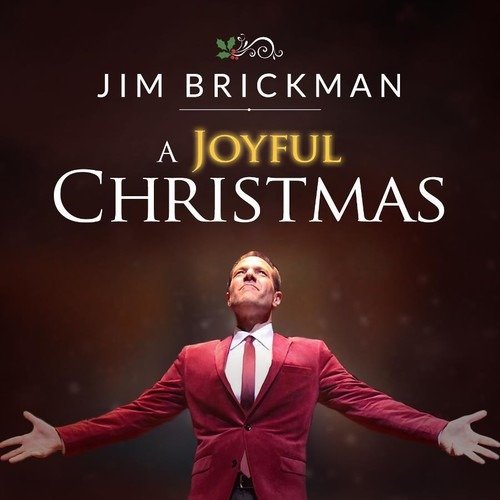 A Joyful Christmas - Jim Brickman - Musikk - HOLIDAY - 0190296929502 - 8. desember 2017