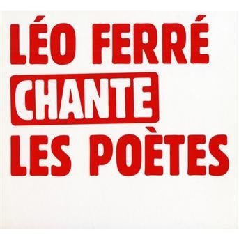 Cover for Leo Ferre · Chante Les Poetes -Boxset (CD) (2008)