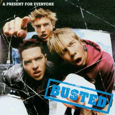 A Present For Everyone - Busted - Musiikki - POP - 0602498659502 - tiistai 9. joulukuuta 2003