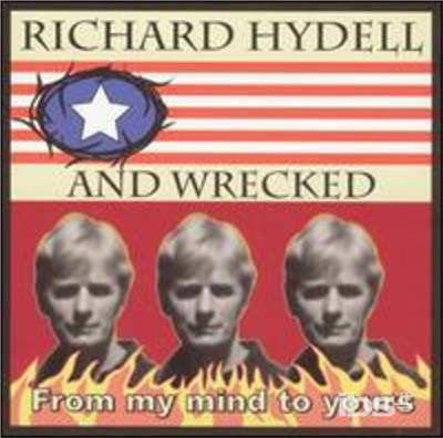 Cover for Hydell,richard &amp; Wrecked · From My Mind to Yours (CD) (2005)