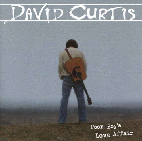 Cover for David Curtis · Poor Boy's Love Affair (CD) (2006)