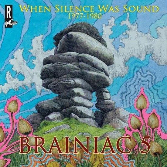 Cover for Brainiac 5  the · When Silence Was Sound 1977 - (CD) (2014)