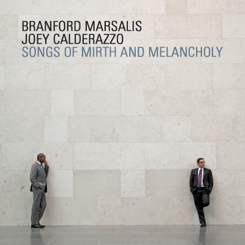 Cover for Marsalis, Branford &amp; Calderazzo, Joey · Songs of Mirth and Melancholy (CD) (2020)