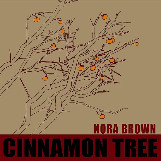 Cinnamon Tree - Nora Brown - Music - JALOPY - 0877746002502 - October 18, 2019