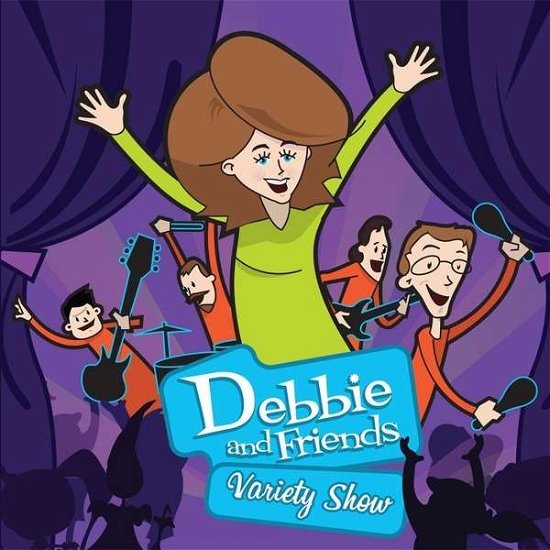 Cover for Debbie &amp; Friends · Variety Show (CD) (2018)