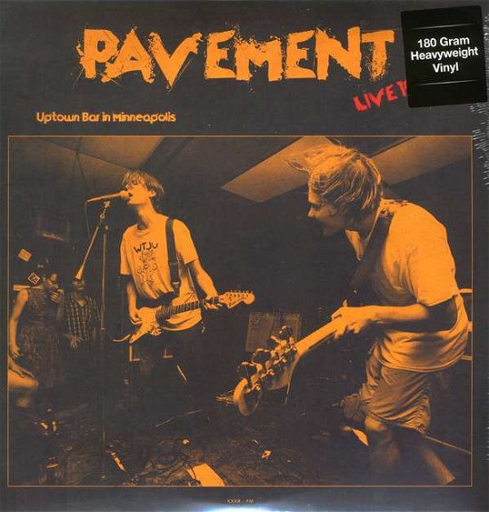 Cover for Pavement · Live at Uptown Bar in Minneapolis 6/11/92 Kxxr (LP) (2016)