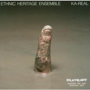 Cover for Ethnic Heritage Ensemble · Ka-Real (CD) (2014)