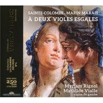 Cover for Myriam Rignol · Sainte-colombe &amp; Marin Marais: a Deux Violes Esgales (CD) (2021)