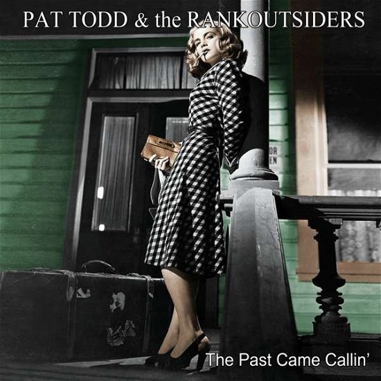 Cover for Pat Todd &amp; the Rankoutsiders · The Past Came Callin (CD) (2019)