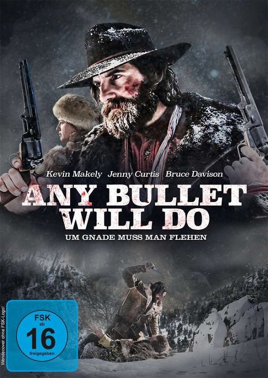 Cover for Any Bullet Will Do - Um Gnade Muss Man Flehen (DVD) (2020)