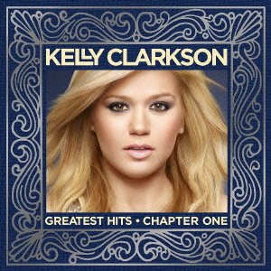 Cover for Kelly Clarkson · Greatest Hits Chapter One (CD) [Japan Import edition] (2012)