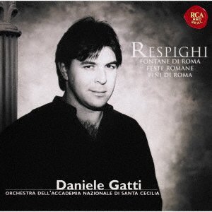 Cover for Daniele Gatti · Respighi: Feste Romane / Pini Di Roma / Fontane Di Roma (CD) [Japan Import edition] (2020)