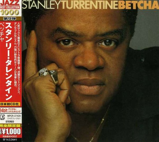 Cover for Stanley Turrentine · Betcha (CD) [Limited, Remastered edition] (2013)