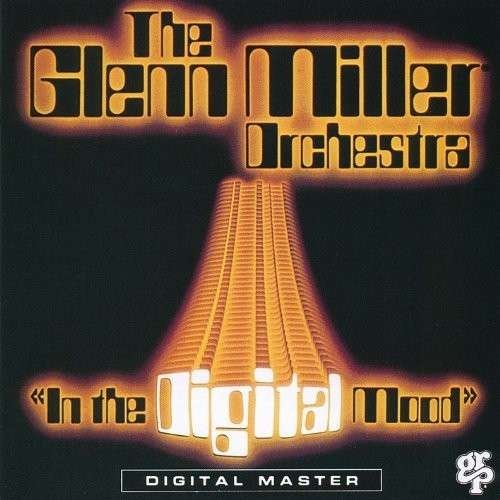 Cover for Glenn Orchestra Miller · In the Digital Mood (CD) (2012)