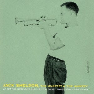 Cover for Jack Sheldon · Quartet &amp; The Quintet (CD) [Japan Import edition] (2021)