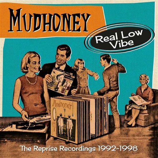 Cover for Mudhoney · Real Low Vibe ~ the Reprise Recordings 1992-1998 4cd Clamshell Boxset (CD) (2020)
