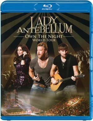 Cover for Lady Antebellum · Own the Night - World Tour (Blu-ray) (2012)