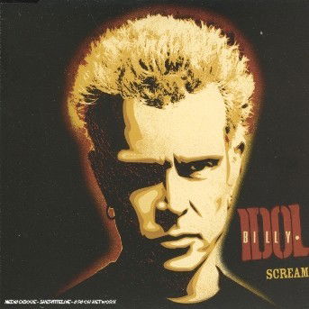 Scream - Billy Idol - Music - SANCTUARY PRODUCTIONS - 5050159035502 - February 24, 2005