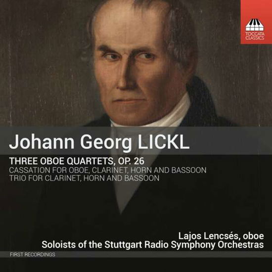 Licklthree Oboe Quartets Op 26 - Lencsesstuttgart Rso - Music - TOCCATA CLASSICS - 5060113443502 - April 1, 2016