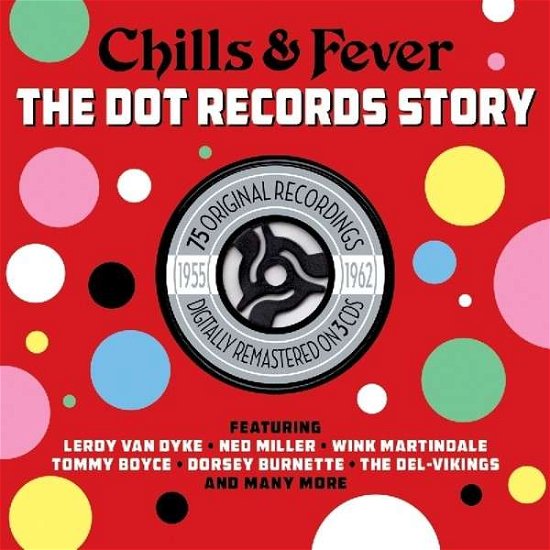 Chills & Fever - the Dot Records Story 1955-1962 - Various Artists - Musik - ONEDAY - 5060259820502 - 22. März 2019
