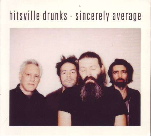 Cover for Hitsville Drunks · Sincerely Average (CD) (2016)