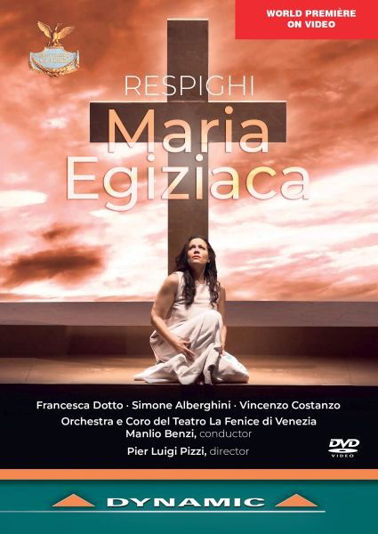 Manlio Benzi & Teatro La Fenice · Respighi: Maria Egiziaca (DVD) (2024)