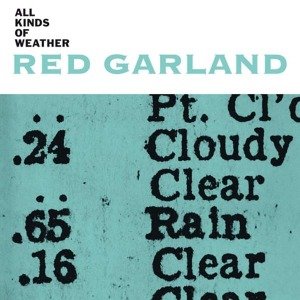 All Kinds of Weather - Red Garland - Muziek - DOXY - 8013252888502 - 23 juni 2011