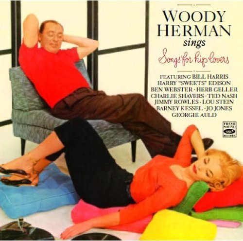 Cover for Woody Herman · Sings Songs For Hip Lovers (CD) (2009)