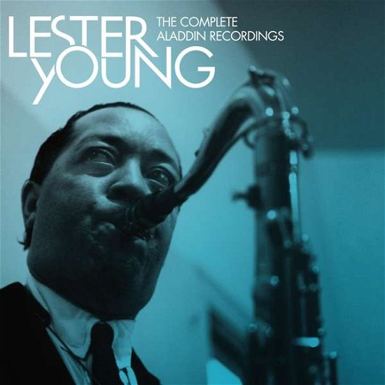 Cover for Lester Young · The Complete Aladdin Recordings (CD) (2018)