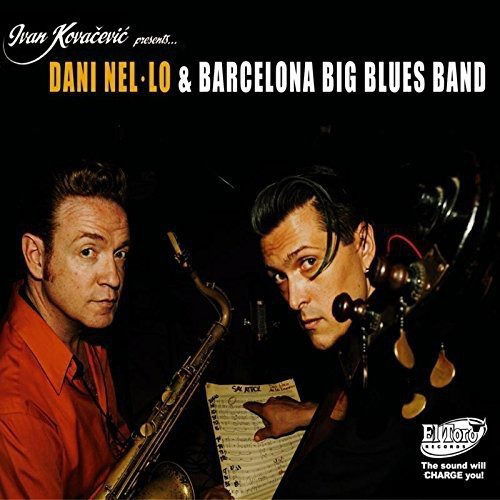 Cover for Barcelona Big Blues Band · Dani Nel-O And Barcelona Big Blues (CD) (2015)