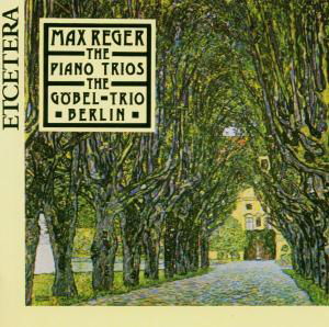 Trios Op.2 & Op. 102 - M. Reger - Musiikki - ETCETERA - 8711525107502 - torstai 4. marraskuuta 1993