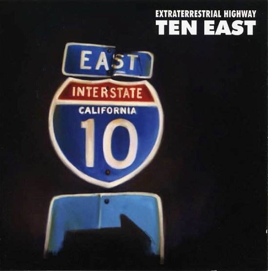 Cover for Ten East · Extraterrestrial Highway (CD) (2008)